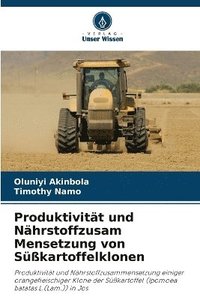 bokomslag Produktivitt und Nhrstoffzusam Mensetzung von Skartoffelklonen