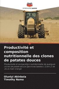 bokomslag Productivit et composition nutritionnelle des clones de patates douces