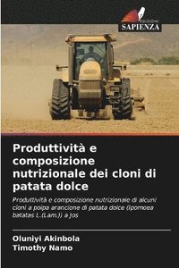 bokomslag Produttivit e composizione nutrizionale dei cloni di patata dolce