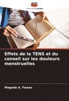 bokomslag Effets de la TENS et du conseil sur les douleurs menstruelles