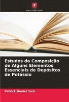Patrick Daniel Sudi - Estudos da Composição de Alguns Elementos Essenciais de Depósitos de Potássio, Häftad