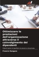 bokomslag Ottimizzare le prestazioni dell'organizzazione attraverso il coinvolgimento dei dipendenti