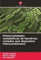 bokomslag Potencialidades metablicas de bactrias isoladas que degradam hidrocarbonetos