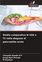 bokomslag Studio comparativo di USG e TC nella diagnosi di pancreatite acuta