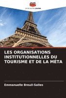 bokomslag Les Organisations Institutionnelles Du Tourisme Et de la Mta