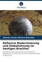 bokomslag Reflexive Modernisierung und Globalisierung im heutigen Brasilien