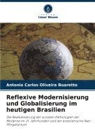 Reflexive Modernisierung und Globalisierung im heutigen Brasilien 1