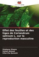 bokomslag Effet des feuilles et des tiges de Coriandrum sativum L. sur la reproduction masculine