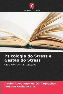 Psicologia do Stress e Gesto do Stress 1