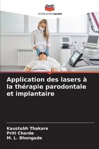 bokomslag Application des lasers  la thrapie parodontale et implantaire