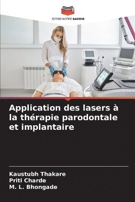 bokomslag Application des lasers à la thérapie parodontale et implantaire