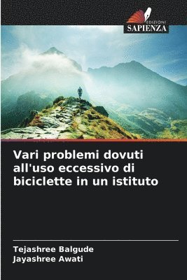 Vari problemi dovuti all'uso eccessivo di biciclette in un istituto 1