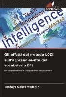 bokomslag Gli effetti del metodo LOCI sull'apprendimento del vocabolario EFL