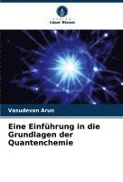 bokomslag Eine Einfhrung in die Grundlagen der Quantenchemie