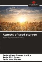 Aspects of seed storage 1