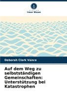 Auf dem Weg zu selbstständigen Gemeinschaften