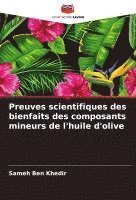 bokomslag Preuves scientifiques des bienfaits des composants mineurs de l'huile d'olive