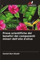 bokomslag Prove scientifiche dei benefici dei componenti minori dell'olio d'oliva