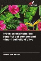 Prove scientifiche dei benefici dei componenti minori dell'olio d'oliva