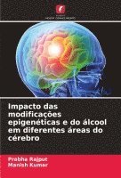 bokomslag Impacto das modificaes epigenticas e do lcool em diferentes reas do crebro