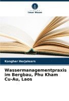 bokomslag Wassermanagementpraxis im Bergbau, Phu Kham Cu-Au, Laos