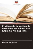 bokomslag Pratique de la gestion de l'eau dans les mines, Phu Kham Cu-Au, Lao PDR