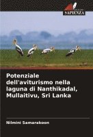 bokomslag Potenziale dell'aviturismo nella laguna di Nanthikadal, Mullaitivu, Sri Lanka