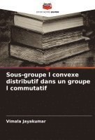 Vimala Jayakumar - Sous-groupe l convexe distributif dans un groupe l commutatif, Häftad