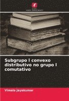 Subgrupo l convexo distributivo no grupo l comutativo