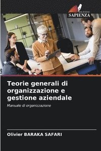 bokomslag Teorie generali di organizzazione e gestione aziendale