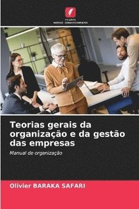 bokomslag Teorias gerais da organizao e da gesto das empresas