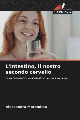Alessandra Merendino - L'intestino, il nostro secondo cervello, Häftad