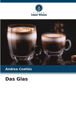 Das Glas 1