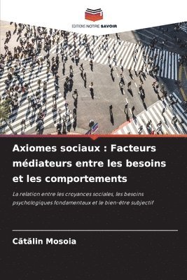 bokomslag Axiomes sociaux: Facteurs médiateurs entre les besoins et les comportements