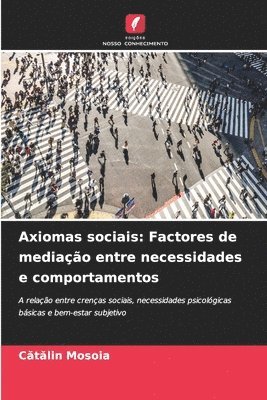 bokomslag Axiomas sociais: Factores de mediação entre necessidades e comportamentos