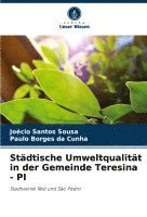 bokomslag Stdtische Umweltqualitt in der Gemeinde Teresina - PI