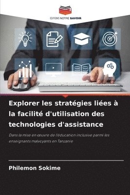 Explorer les stratégies liées à la facilité d'utilisation des technologies d'assistance 1