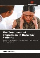 bokomslag The Treatment of Depression in Oncology Patients