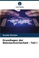 bokomslag Grundlagen der Netzwerksicherheit - Teil I