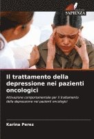 bokomslag Il trattamento della depressione nei pazienti oncologici