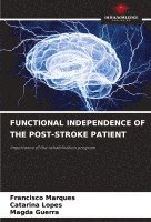 Functional Independence of the Post-Stroke Patient 1