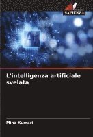 bokomslag L'intelligenza artificiale svelata