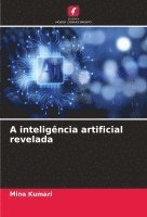 bokomslag A inteligência artificial revelada