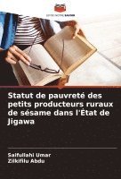 bokomslag Statut de pauvreté des petits producteurs ruraux de sésame dans l'État de Jigawa