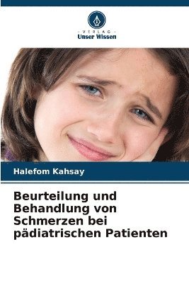 bokomslag Beurteilung und Behandlung von Schmerzen bei pdiatrischen Patienten