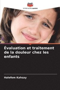 bokomslag valuation et traitement de la douleur chez les enfants