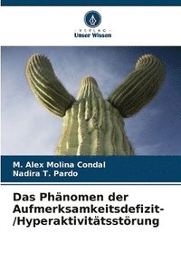 bokomslag Das Phnomen der Aufmerksamkeitsdefizit- /Hyperaktivittsstrung