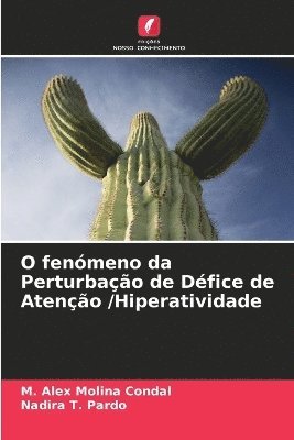 O fenmeno da Perturbao de Dfice de Ateno /Hiperatividade 1