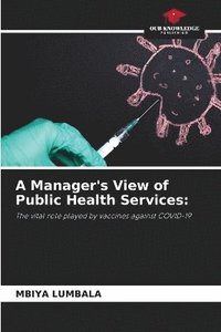 bokomslag A Manager's View of Public Health Services