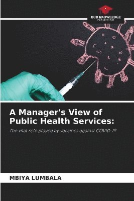 bokomslag A Manager's View of Public Health Services